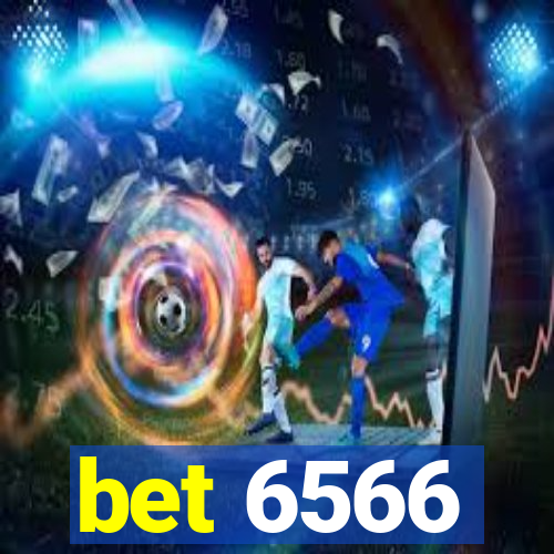 bet 6566